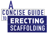 A Concise Guide to Erecting Scaffolding